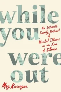 Featured image for Résumé de "While You Were Out" par Meg Kissinger