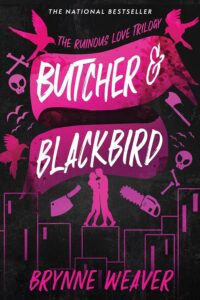 Featured image for Résumé de "Butcher & Blackbird: The Ruinous Love Trilogy, Book 1" par Brynne Weaver