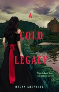 Featured image for Résumé de 'A Cold Legacy' par Megan Shepherd