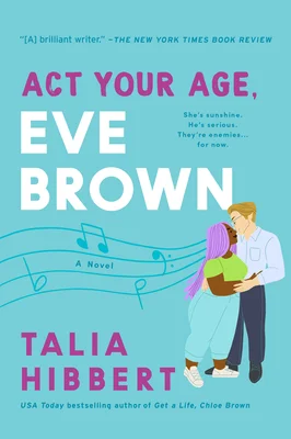 Featured image for Résumé de "Act Your Age, Eve Brown" par Talia Hibbert