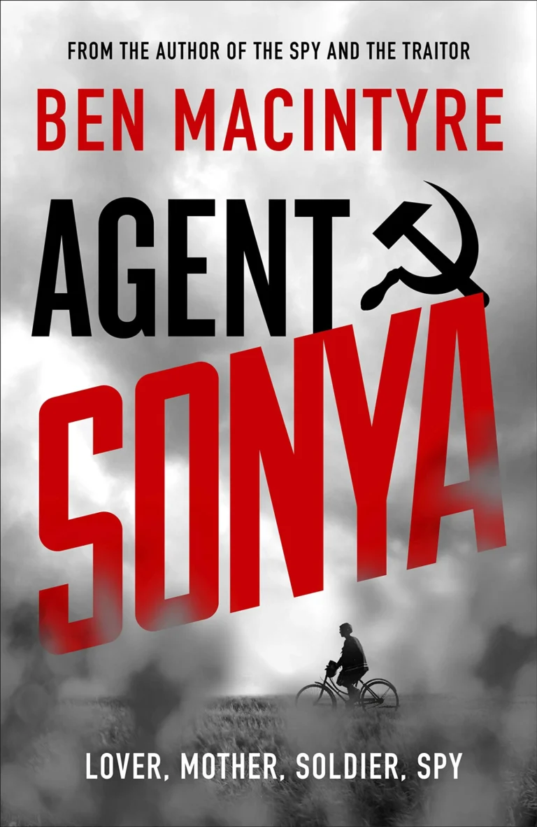 Featured image for Résumé de 'Agent Sonya : Amante, Mère, Soldat, Espionne' par Ben Macintyre