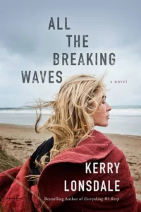 Featured image for Résumé de "All the Breaking Waves" par Kerry Lonsdale