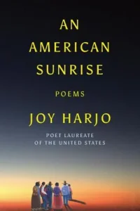 Featured image for Résumé de "An American Sunrise" par Joy Harjo