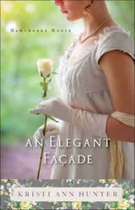 Featured image for Résumé de 'Une façade élégante' par Kristi Ann Hunter