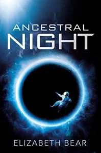 Featured image for Résumé de 'Ancestral Night' par Elizabeth Bear