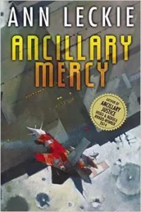 Featured image for Résumé de « Ancillary Mercy » par Ann Leckie