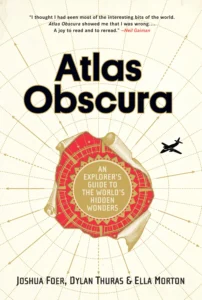 Featured image for Résumé de 'Atlas Obscura : Guide d'exploration des merveilles cachées du monde' par Joshua Foer, Dylan Thuras et Ella Morton
