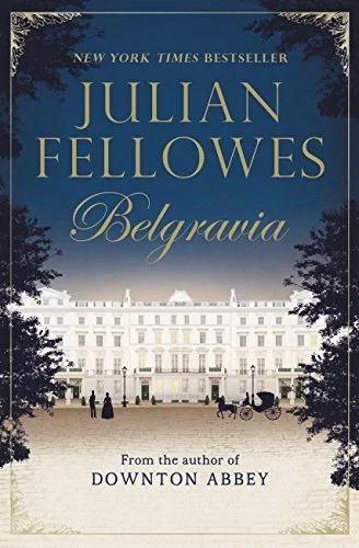 Featured image for Résumé de 'Belgravia' par Julian Fellowes