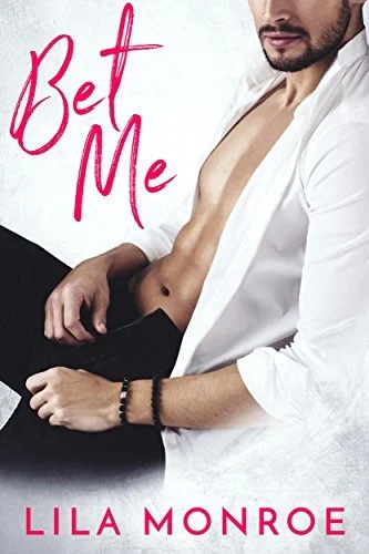 Featured image for Résumé de « Bet Me » par Lila Monroe