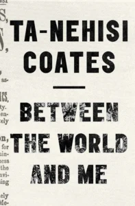 Featured image for Résumé de "Between the World and Me" par Ta-Nehisi Coates