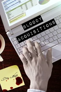 Featured image for Résumé de "Bloody Acquisitions" par Drew Hayes