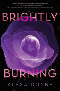 Featured image for Résumé de 'Brightly Burning' par Alexa Donne