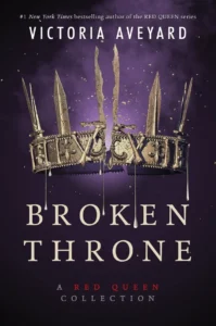 Featured image for Résumé de 'Broken Throne' par Victoria Aveyard