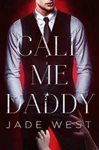 Featured image for Résumé de « Call Me Daddy » par Jade West