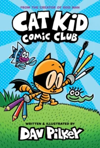 Featured image for Résumé de « Cat Kid Comic Club » par Dav Pilkey