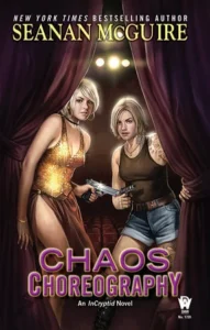 Featured image for Résumé de « Chaos Choreography » par Seanan McGuire