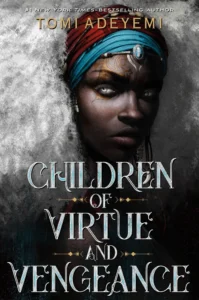 Featured image for Résumé de "Enfants de la vertu et de la vengeance" par Tomi Adeyemi