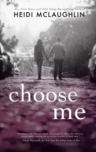 Featured image for Résumé de "Choose Me" par Heidi McLaughlin