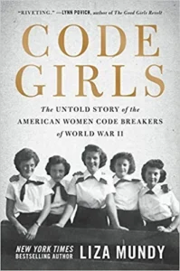 Featured image for Résumé de "Code Girls : l'histoire méconnue des femmes cryptographes américaines qui ont aidé à gagner la Seconde Guerre mondiale" par Liza Mundy