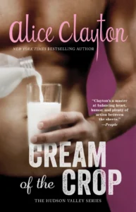 Featured image for Résumé de 'Cream of the Crop' par Alice Clayton
