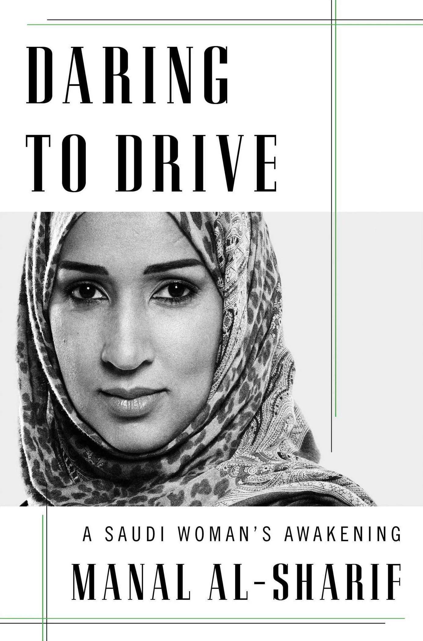 Featured image for Résumé de « Daring to Drive : L'éveil d'une femme saoudienne » par Manal Al-Sharif