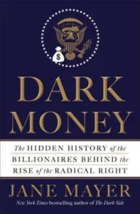 Featured image for Résumé de 'Dark Money' par Jane Mayer