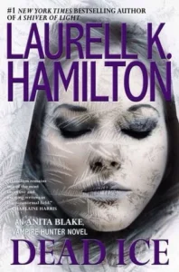 Featured image for Résumé de "Dead Ice" par Laurell K. Hamilton