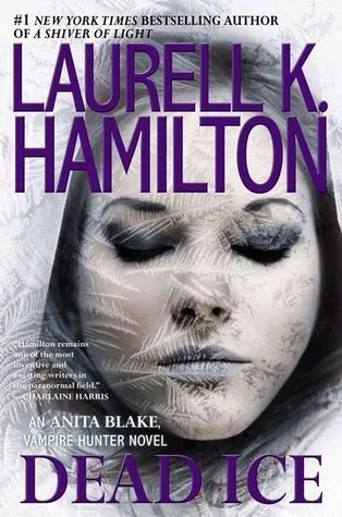 Featured image for Résumé de "Dead Ice" par Laurell K. Hamilton