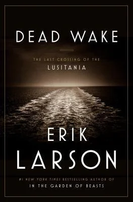Featured image for Résumé de 'Dead Wake : La dernière traversée du Lusitania' par Erik Larson