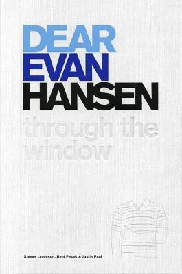 Featured image for Résumé de 'Dear Evan Hansen: Through the Window' par Steven Levenson