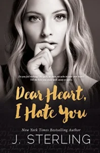 Featured image for Résumé de 'Dear Heart, I Hate You' par J. Sterling