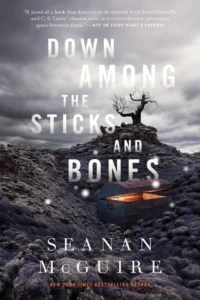 Featured image for Résumé de 'Down Among the Sticks and Bones' par Seanan McGuire