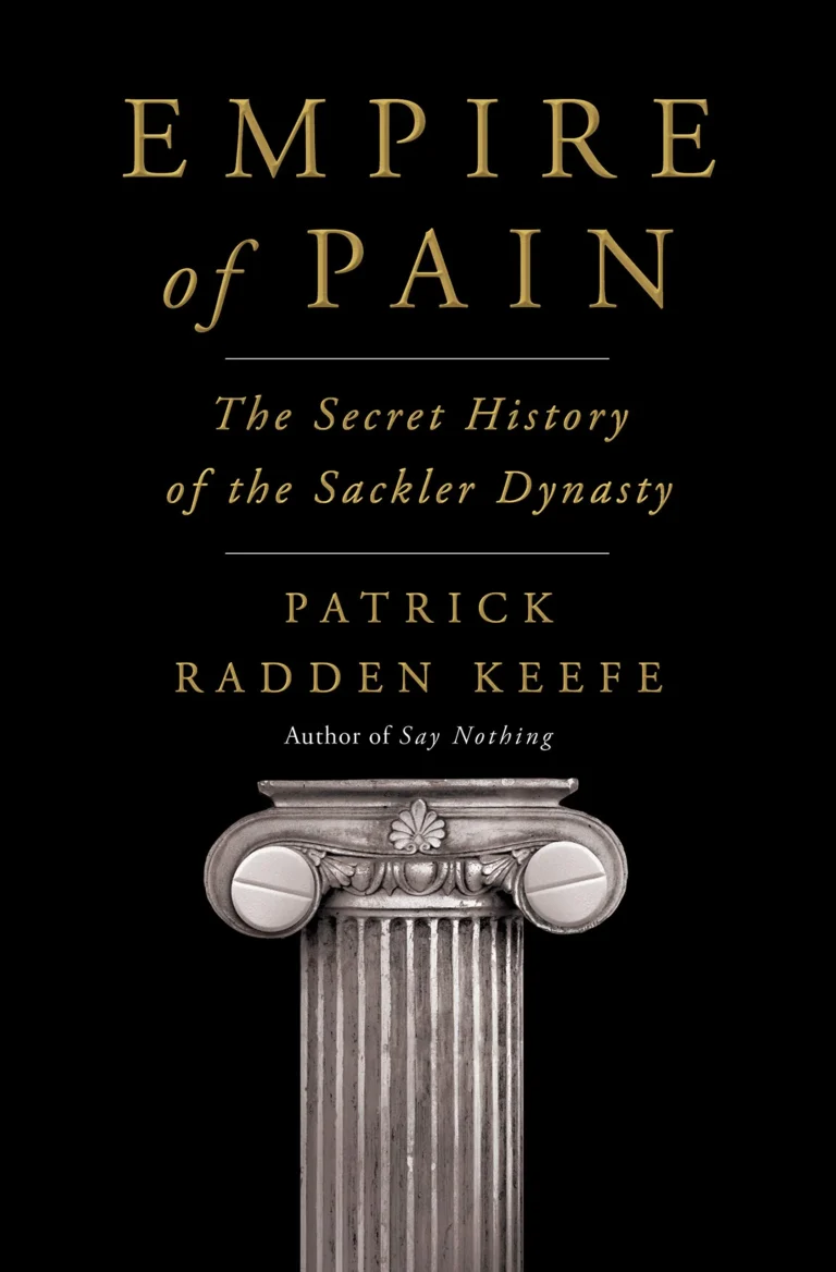 Featured image for Résumé de 'Empire of Pain : L'histoire secrète de la dynastie Sackler' par Patrick Radden Keefe