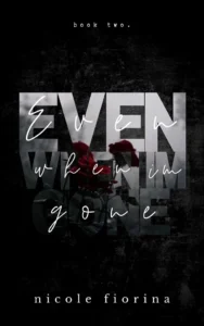 Featured image for Résumé de 'Even When I’m Gone' par Nicole Fiorina