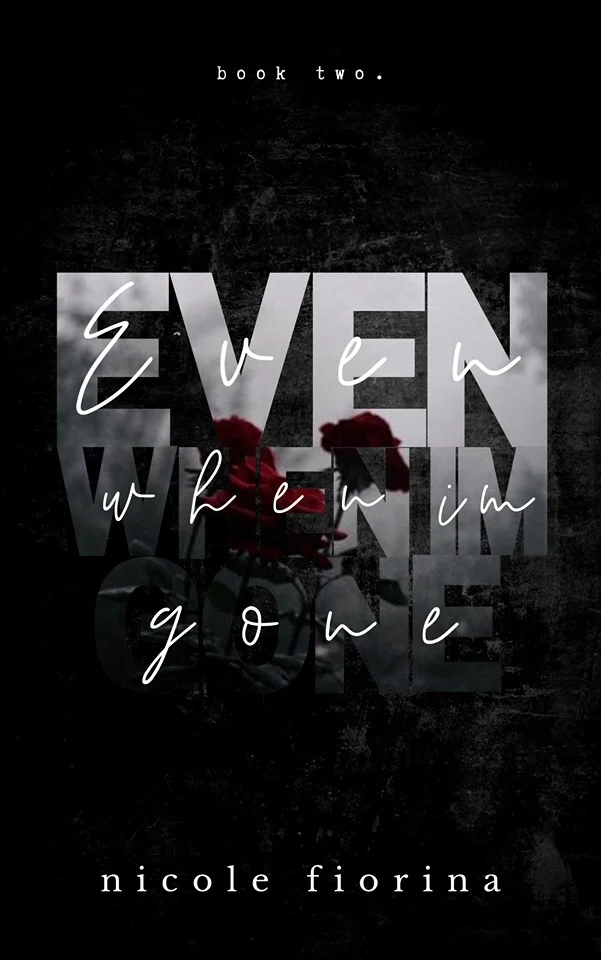 Featured image for Résumé de 'Even When I’m Gone' par Nicole Fiorina