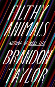 Featured image for Résumé de 'Filthy Animals' par Brandon Taylor