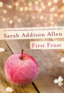 Featured image for Résumé de 'First Frost' par Sarah Addison Allen