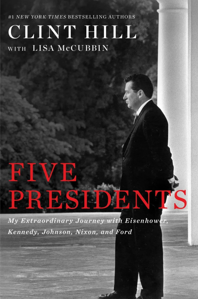 Featured image for Résumé de 'Cinq présidents : Mon extraordinaire voyage avec Eisenhower, Kennedy, Johnson, Nixon et Ford' par Clint Hill