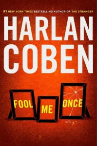 Featured image for Résumé de 'Fool Me Once' par Harlan Coben