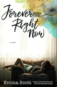 Featured image for Résumé de 'Forever Right Now' par Emma Scott