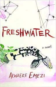 Featured image for Résumé de "Freshwater" par Akwaeke Emezi