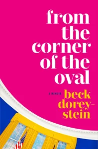 Featured image for Résumé de "From the Corner of the Oval" par Beck Dorey-Stein