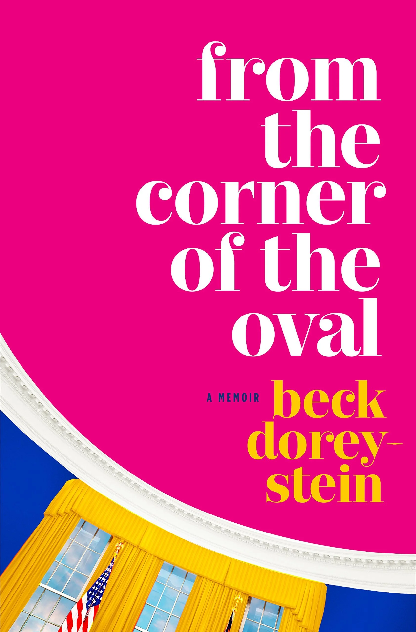 Featured image for Résumé de "From the Corner of the Oval" par Beck Dorey-Stein