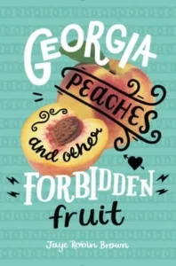 Featured image for Résumé de 'Georgia Peaches and Other Forbidden Fruit' par Jaye Robin Brown