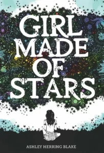 Featured image for Résumé de 'Girl Made of Stars' par Ashley Herring Blake