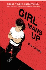 Featured image for Résumé de 'Girl Mans Up' par M.E. Girard