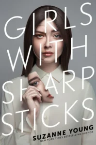 Featured image for Résumé de "Girls with Sharp Sticks" par Suzanne Young