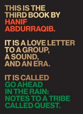 Featured image for Résumé de 'Go Ahead in the Rain: Notes to A Tribe Called Quest' par Hanif Abdurraqib