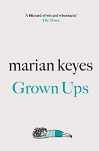 Featured image for Résumé de 'Grown Ups' par Marian Keyes