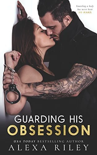 Featured image for Résumé de 'Guarding His Obsession' par Alexa Riley